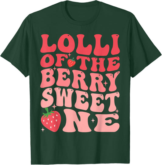 Lolli Of The Berry Sweet One 1st Birthday Strawberry T-Shirt - T-Shirt | Forest