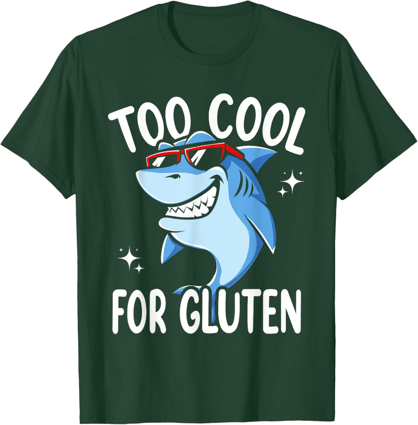 Too Cool For Gluten Celiac Disease Gluten Free Anti Gluten T-Shirt - T-Shirt | Forest