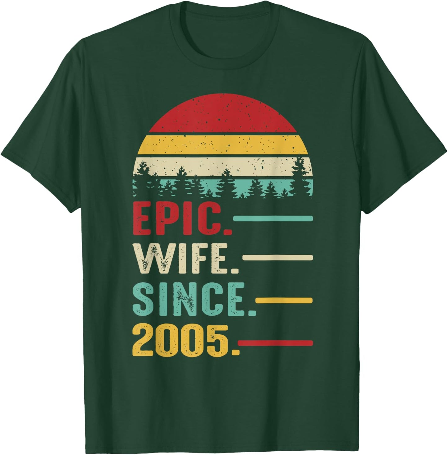 20th Wedding Anniversary Epic Wife Since 2005 T-Shirt - T-Shirt | Forest