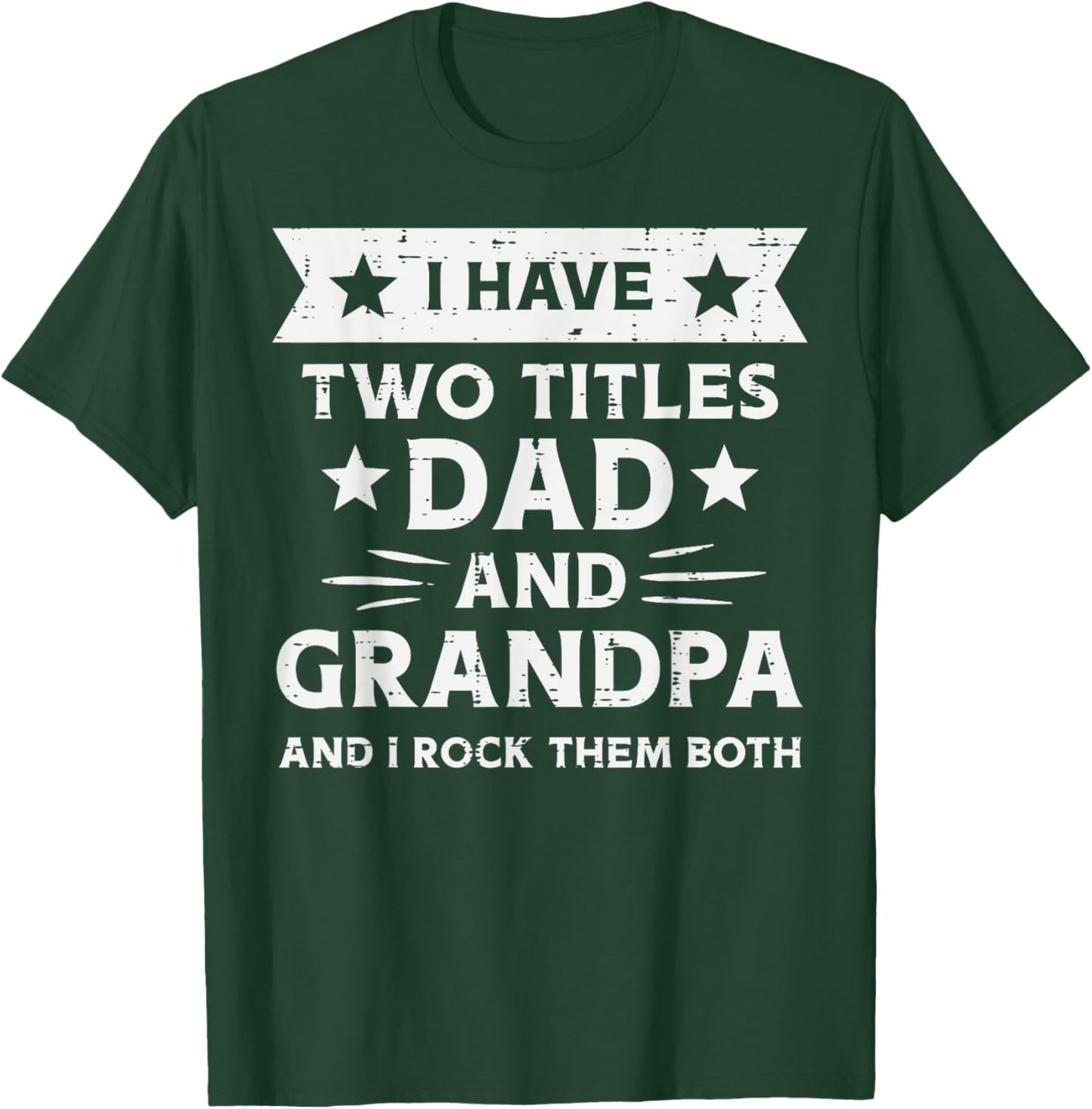 2 Titles Dad Grandpa Funny Fathers Grandparent Day Papa Men T-Shirt - T-Shirt | Forest