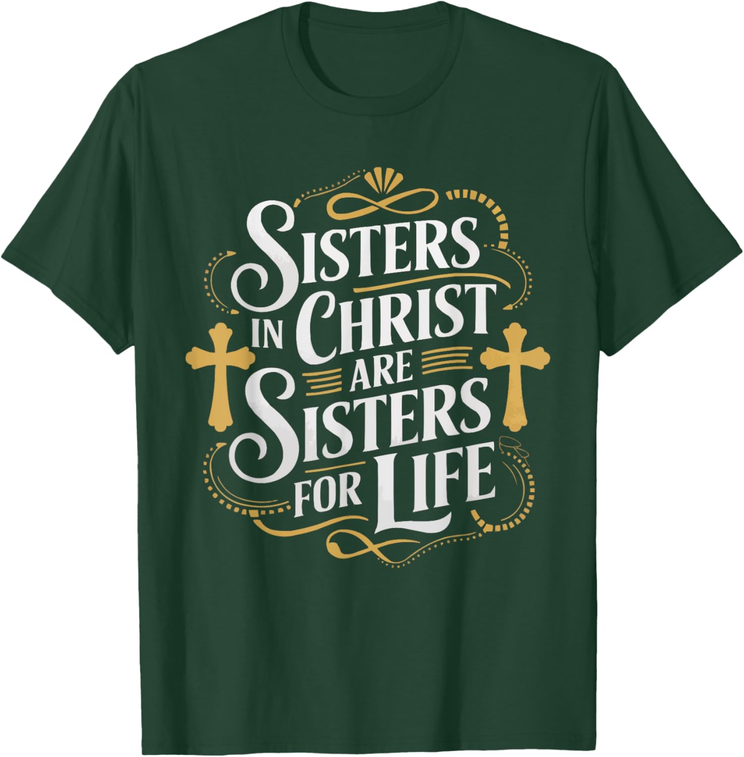 Sisters In Christ Religion Jesus Christian Women Faith T-Shirt - T-Shirt | Forest