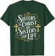 Sisters In Christ Religion Jesus Christian Women Faith T-Shirt - T-Shirt | Forest