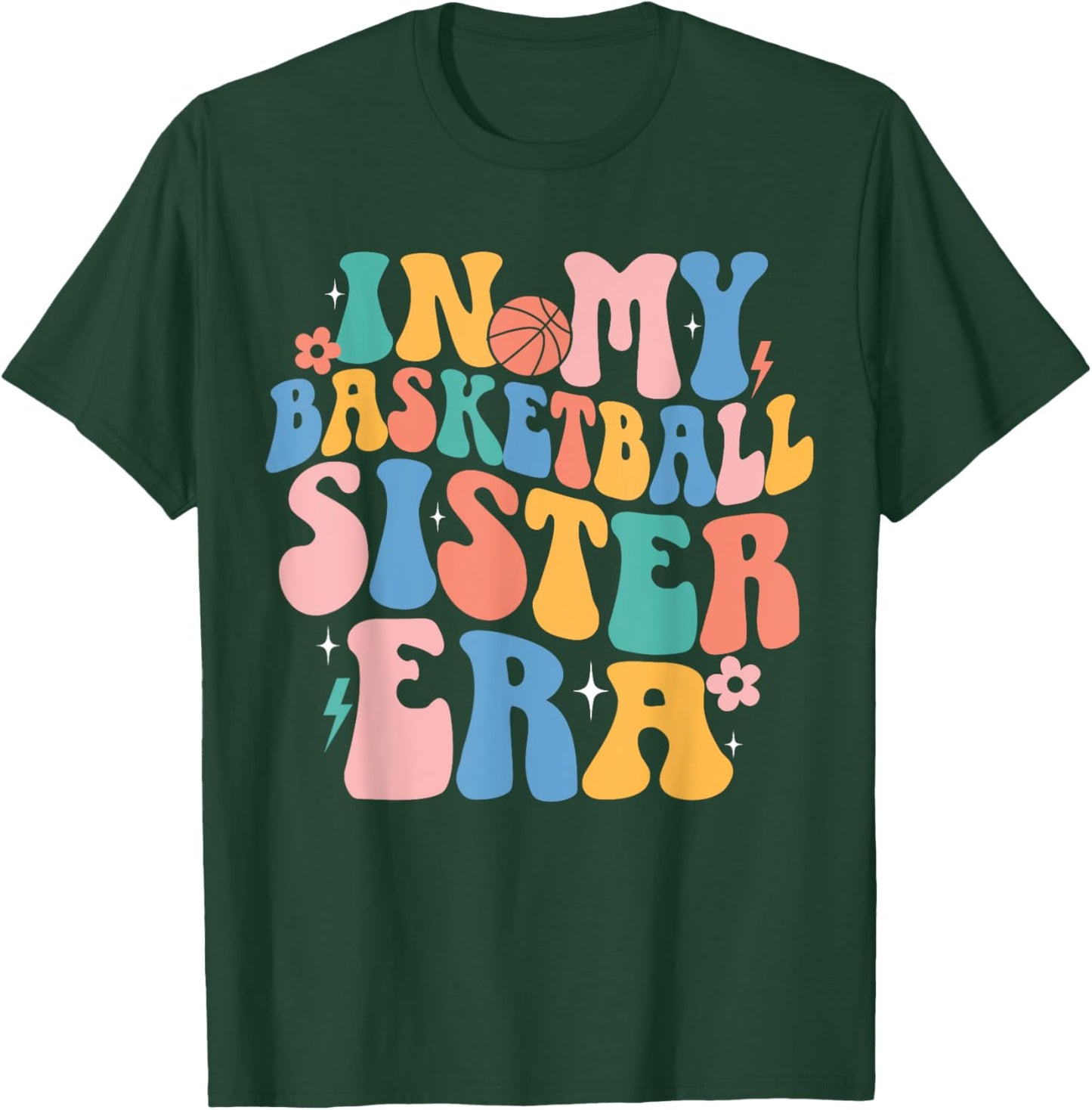 In My Basketball Sister Era Cute Groovy Basketball Sister T-Shirt - T-Shirt | Forest