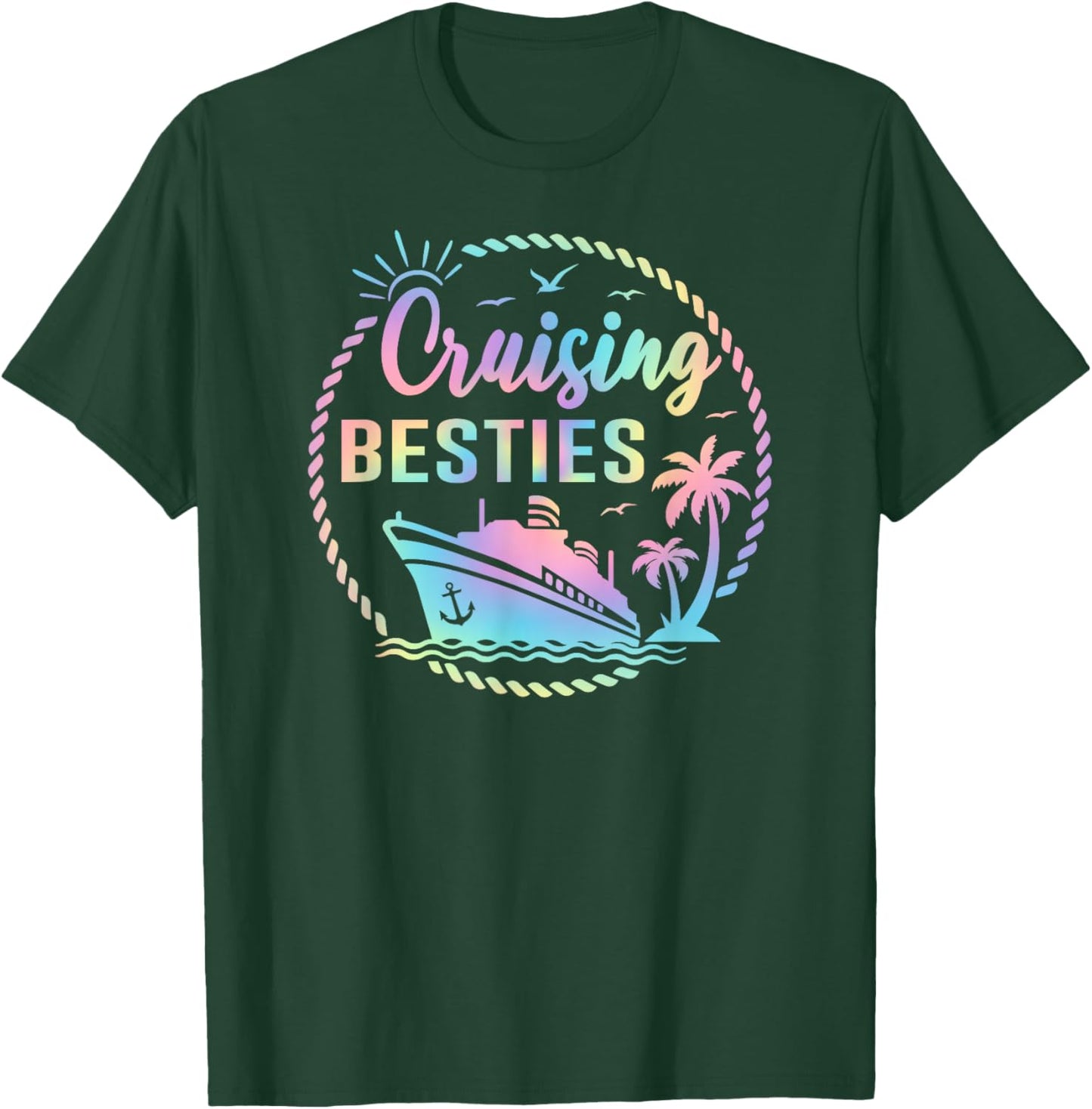 Cruising Besties Friends Cruise Besties Gone Cruising Trip T-Shirt - T-Shirt | Forest