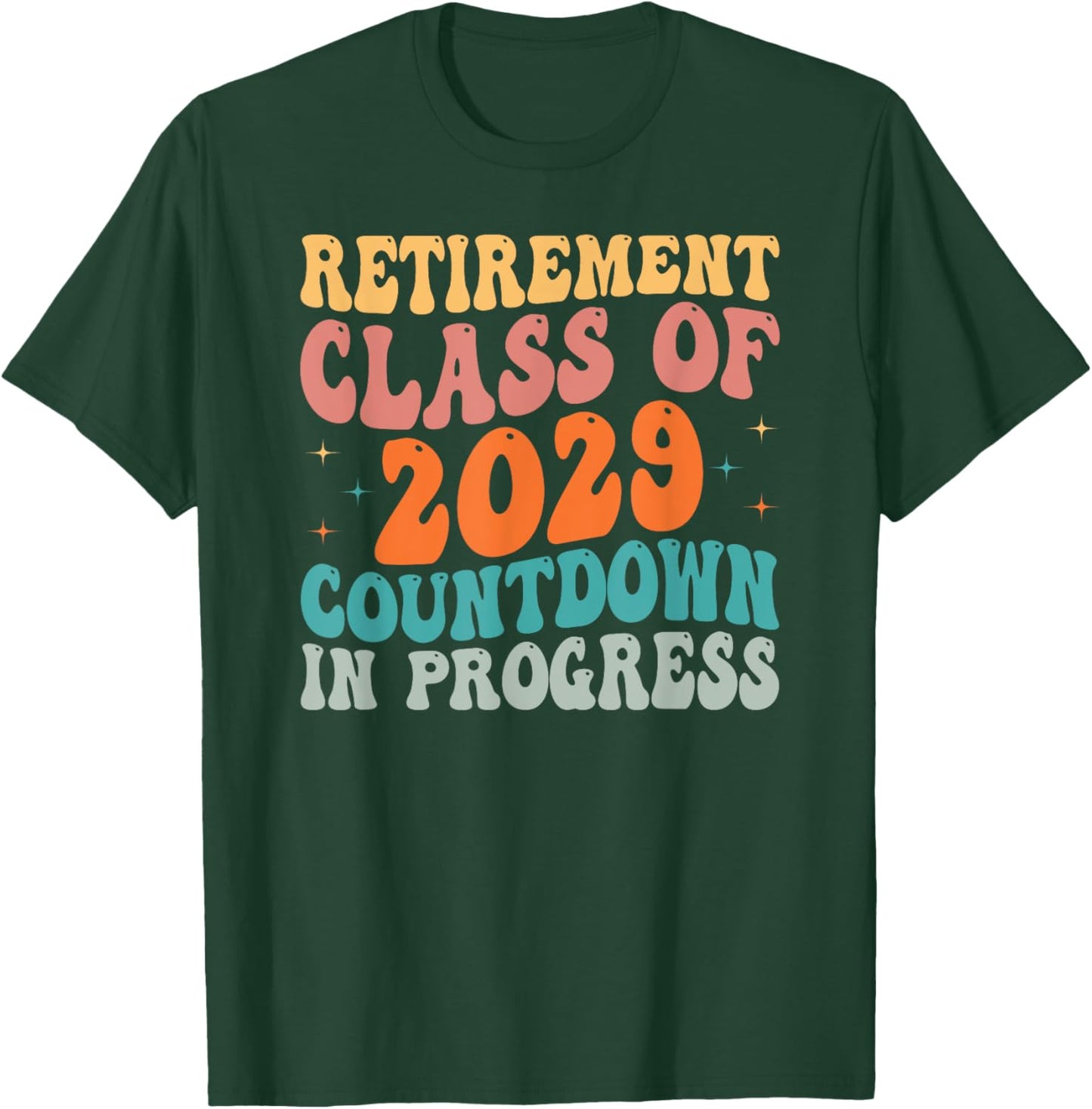 Retirement Class of 2029 Teacher Retirement Loading Gift T-Shirt - T-Shirt | Forest