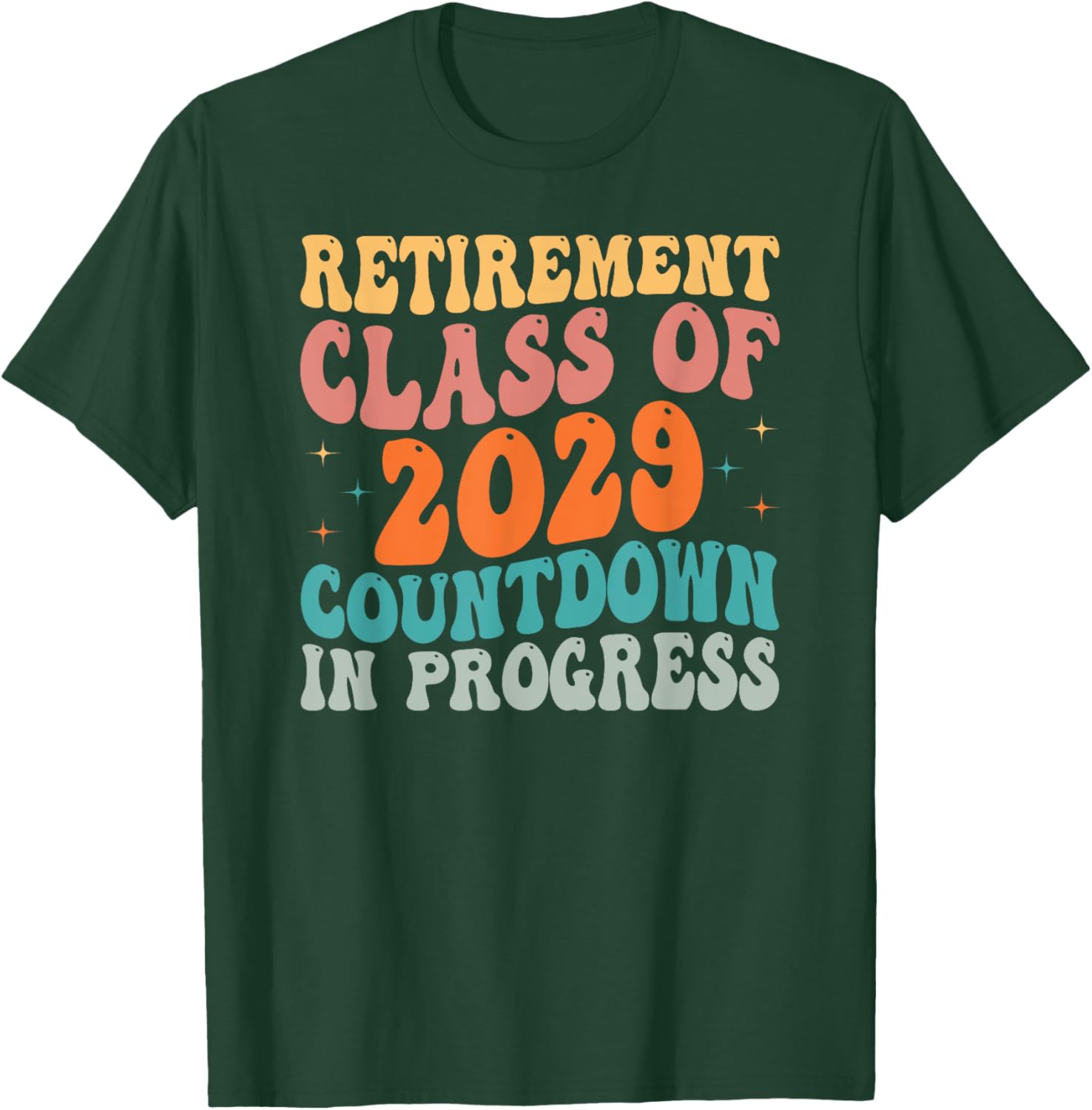 Retirement Class of 2029 Teacher Retirement Loading Gift T-Shirt - T-Shirt | Forest