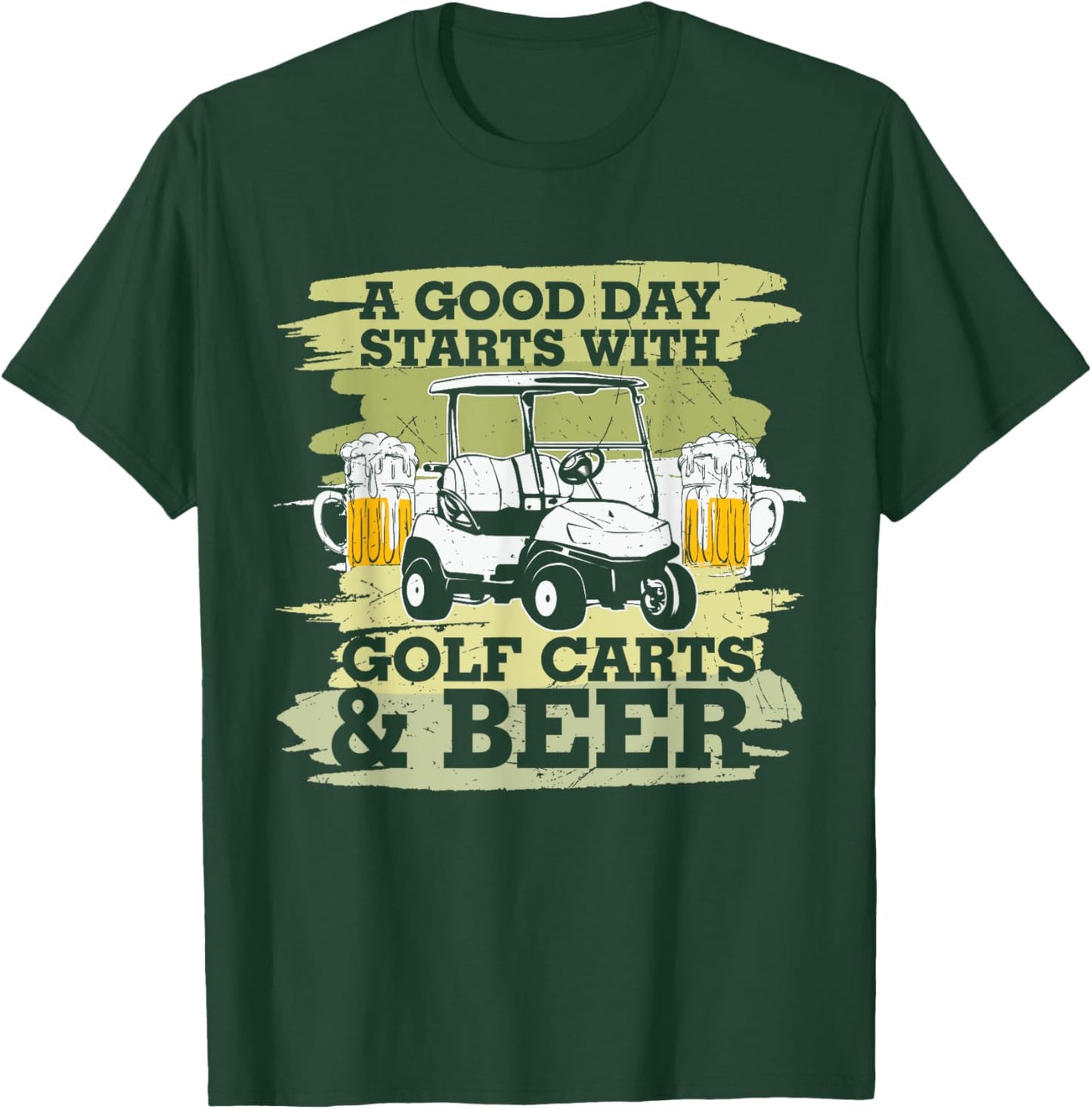 A Good Day Starts With Golf Cart Beer Golfer T-Shirt - T-Shirt | Forest