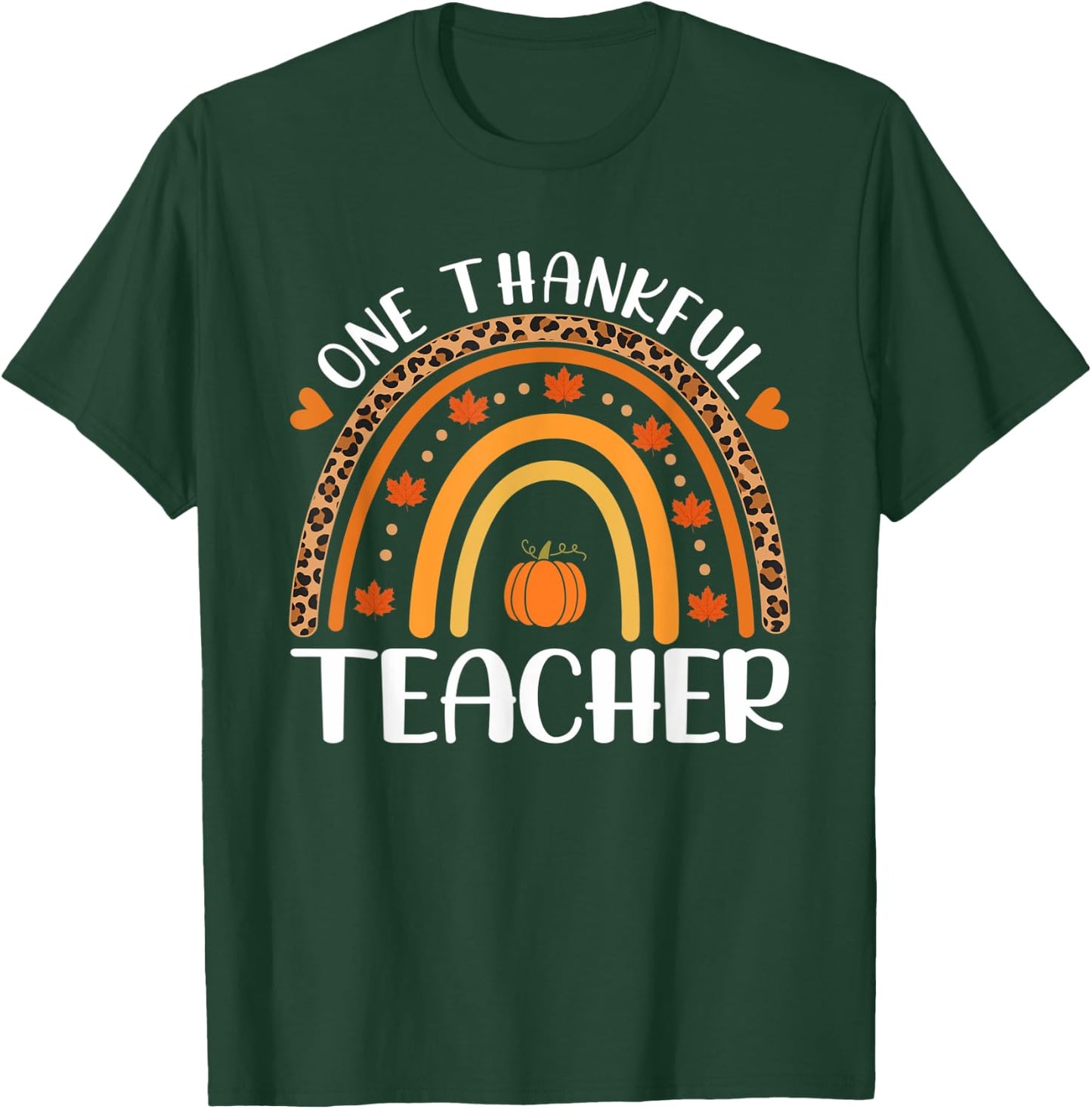 One Thankful Teacher Thanksgiving Rainbow Leopard Fall T-Shirt - T-Shirt | Forest