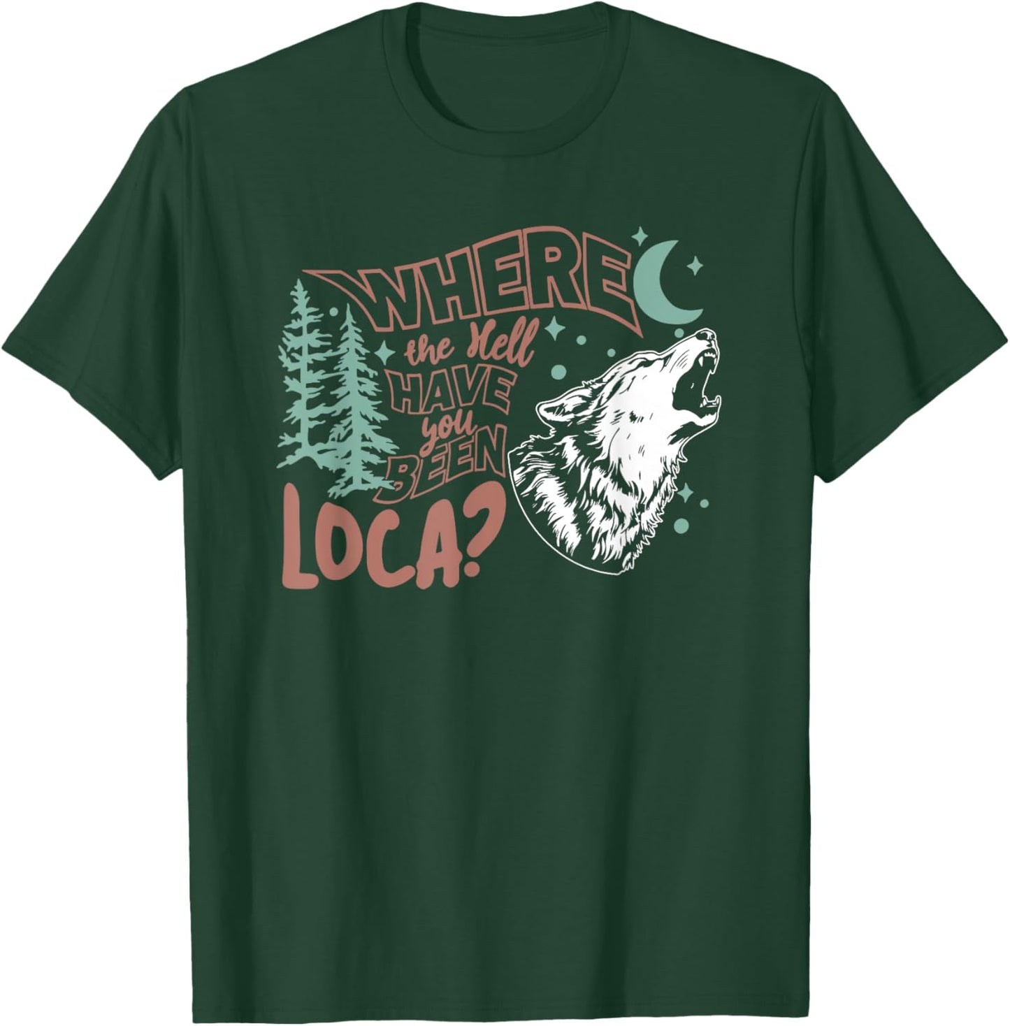Where The Hell Have You Been Loca, Meme 90s T-Shirt - T-Shirt | Forest