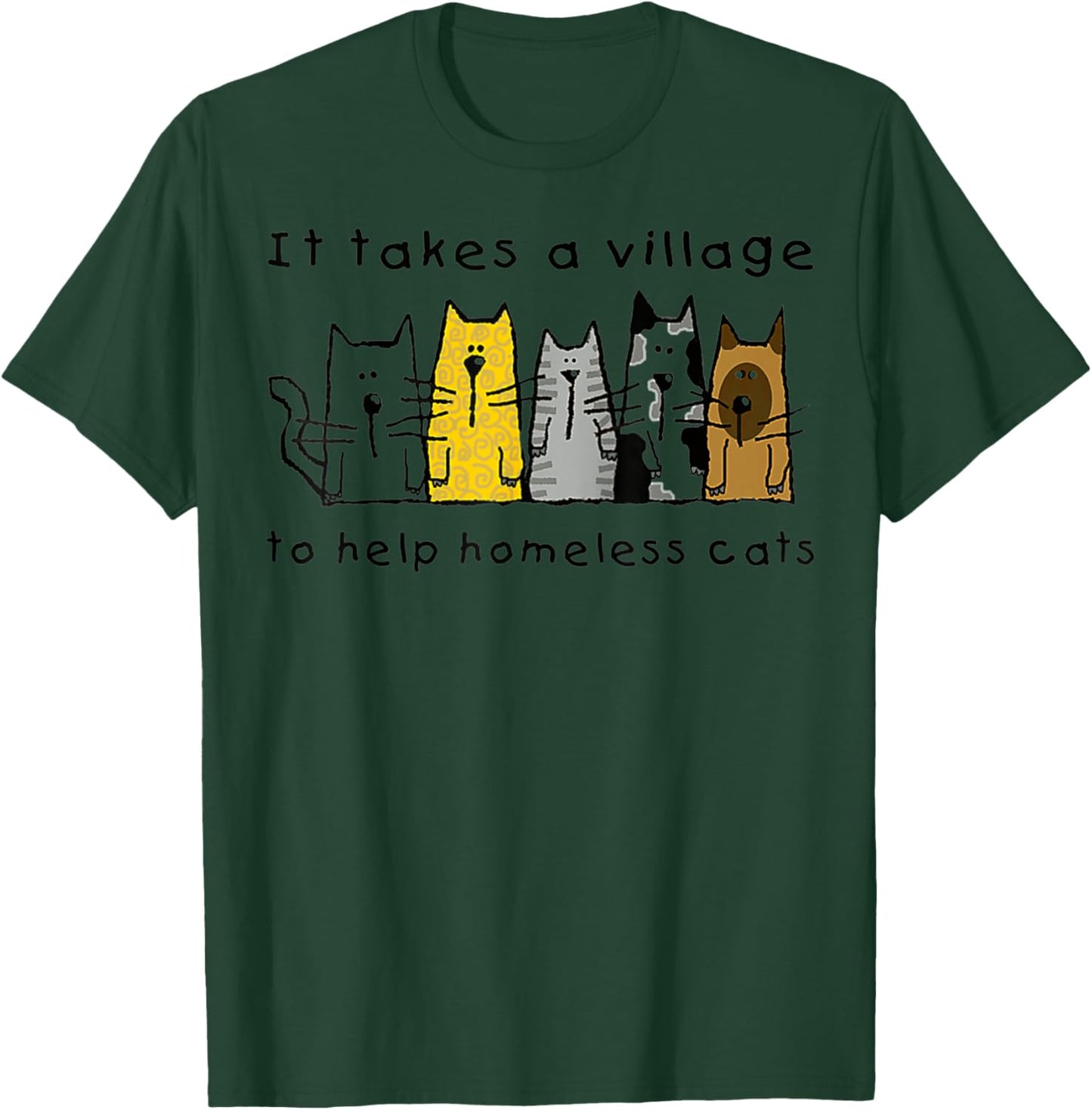 Cute Take Village Help Homeless Cats Rescue Kitten Adopt Pet T-Shirt - T-Shirt | Forest