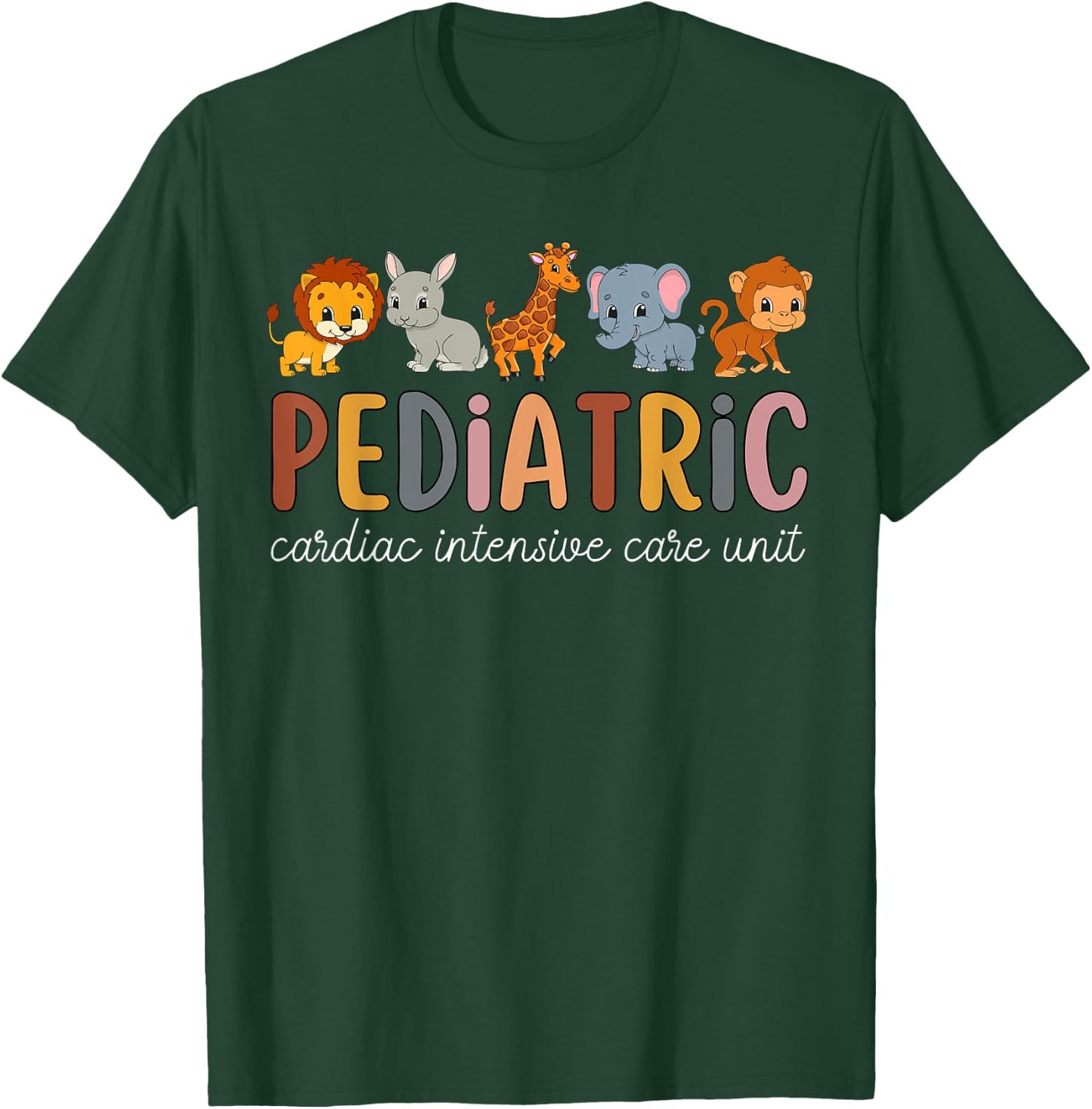 Pediatric Cardiac ICU Nurse Safari Animals PEDS CVICU Nurse T-Shirt - T-Shirt | Forest