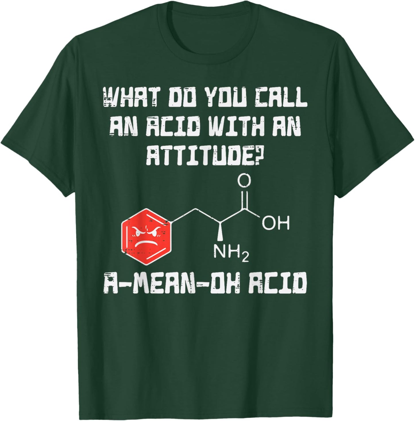 A Mean Oh Acid Funny Chemistry Joke Science Chemist Nerd T-Shirt - T-Shirt | Forest