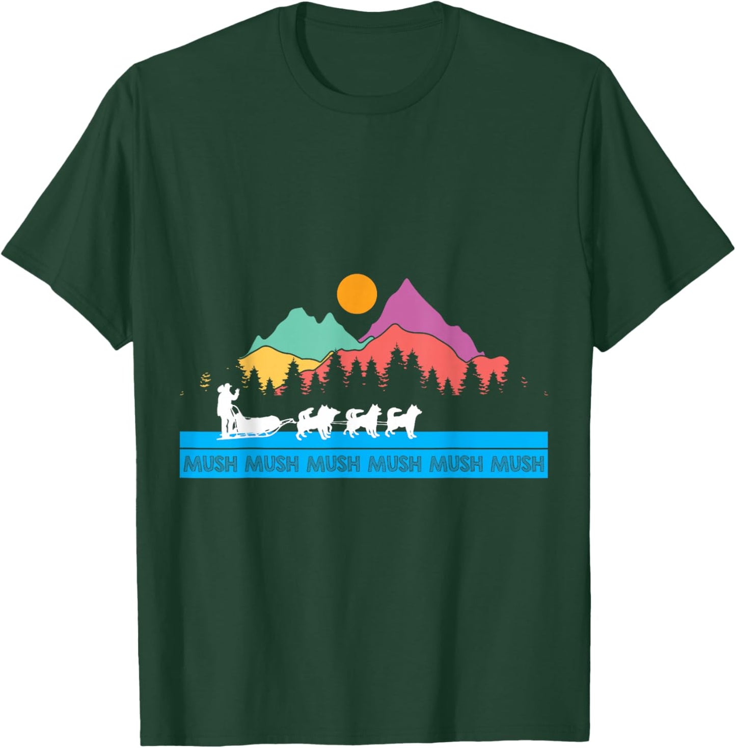 Alaska Sled Dogs Mushing Sled Dog Team T-Shirt - T-Shirt | Forest