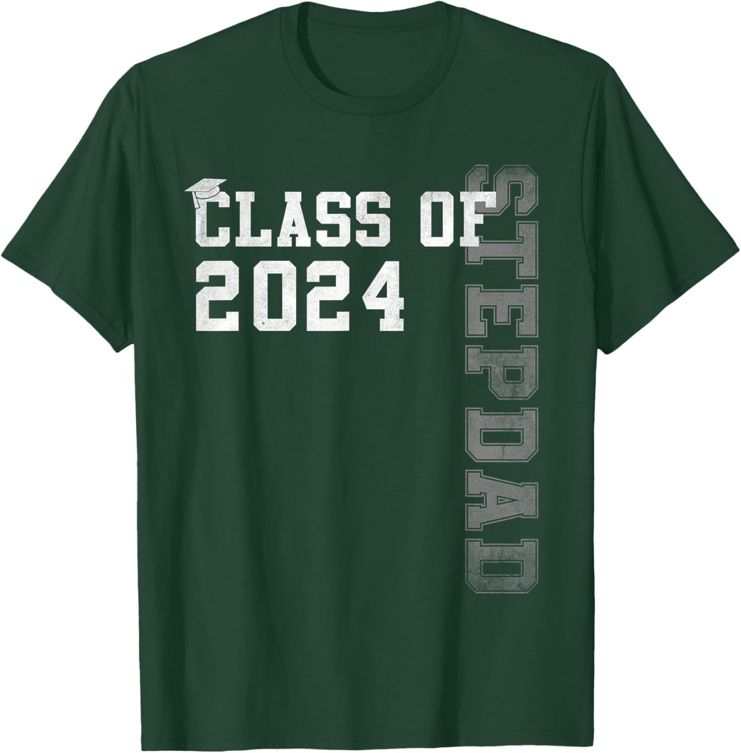 Stepdad Senior 24 Proud Stepdad Of A Class Of 2024 Graduate T-Shirt - T-Shirt | Forest
