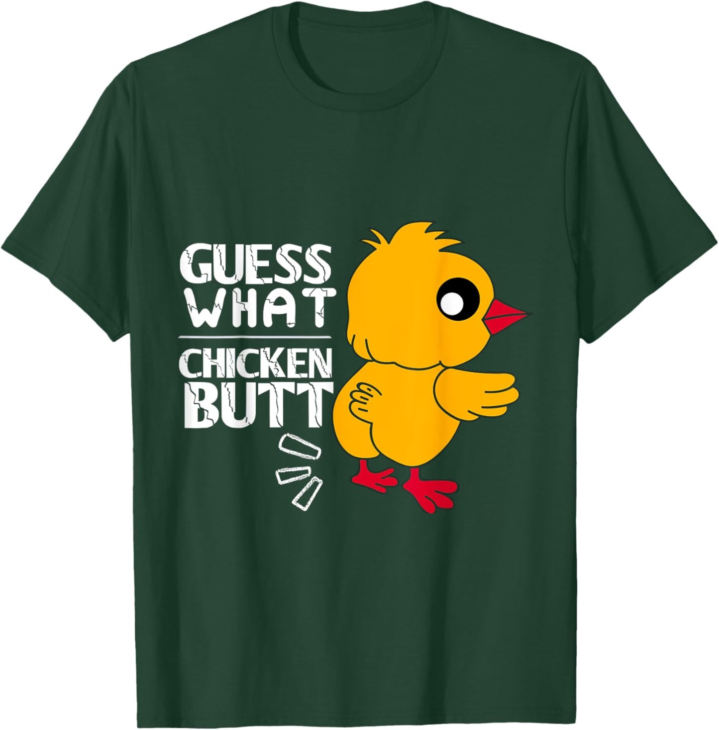Guess What Chicken Butt for Egg Farming and Hen Rooster Farm T-Shirt - T-Shirt | Forest