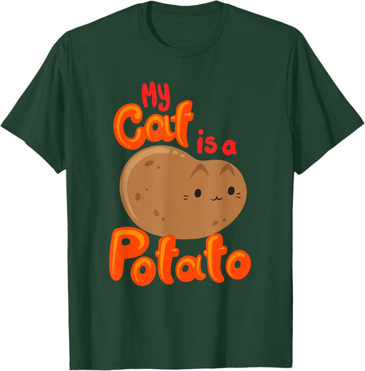 My Cat Is A Potato Funny Cattato Hilarious Novelty Cat Lover Men Women Girls Kids T-Shirt - T-Shirt | Forest