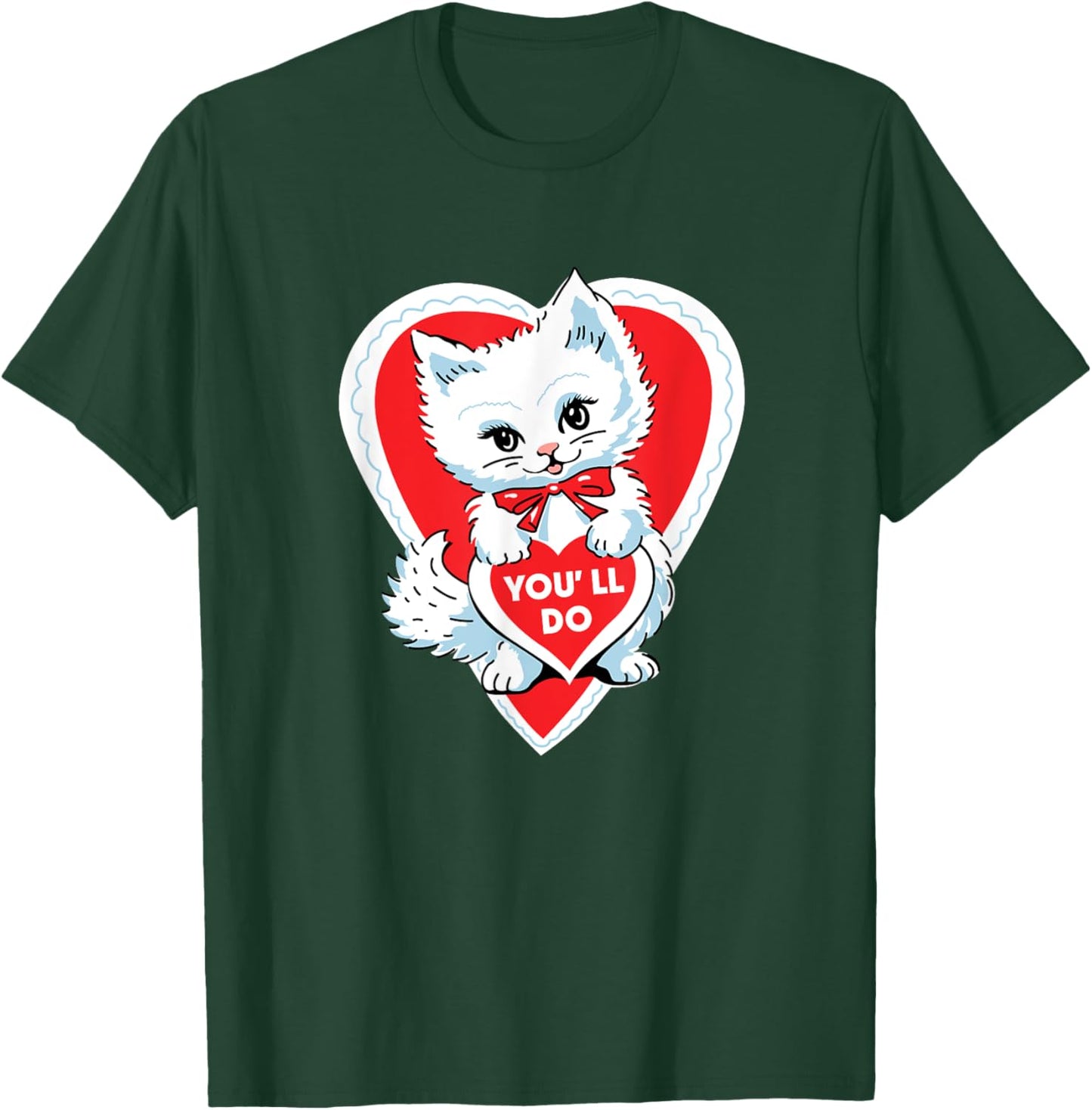 Funny Valentine You 'll do , Men T-Shirt - T-Shirt | Forest