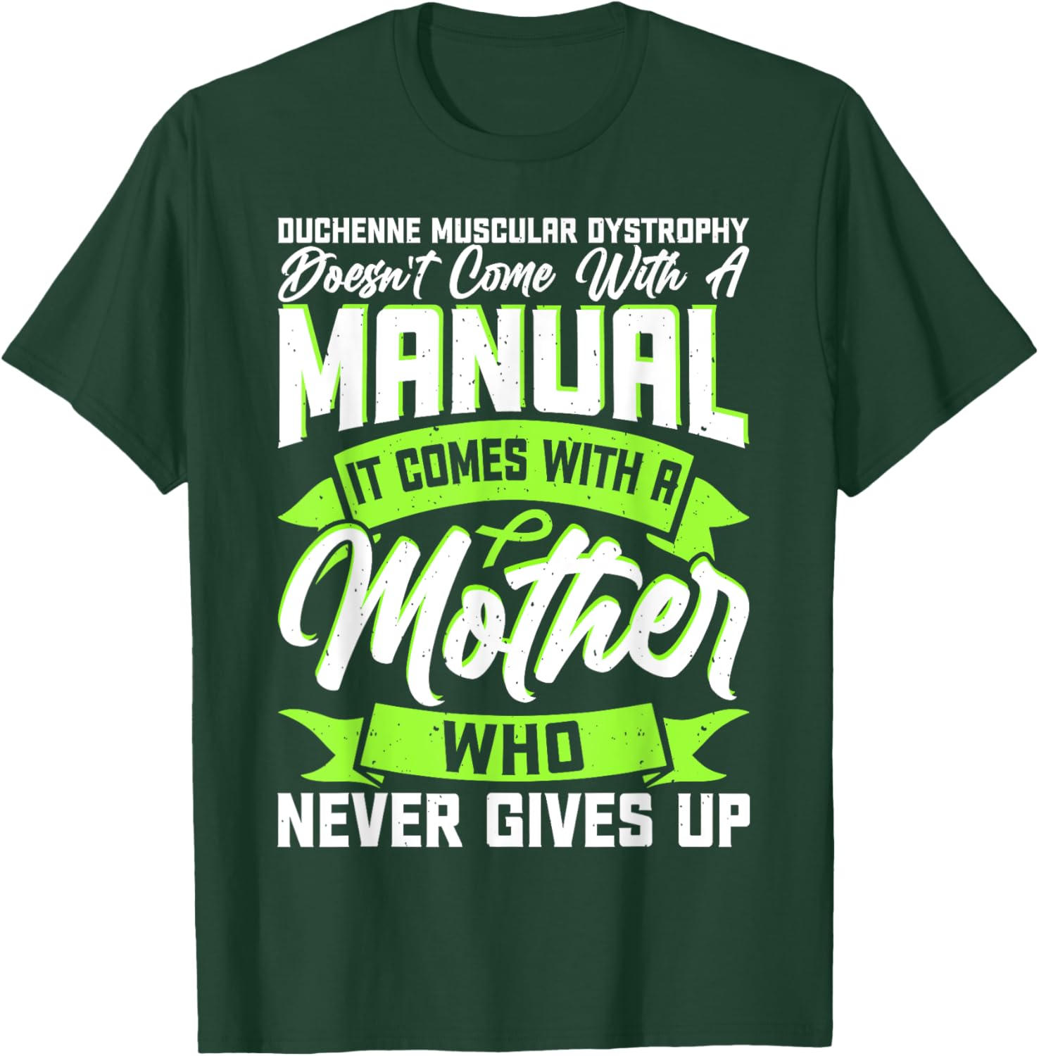 Duchenne Muscular Dystrophy Comes With Mother Awareness T-Shirt - T-Shirt | Forest