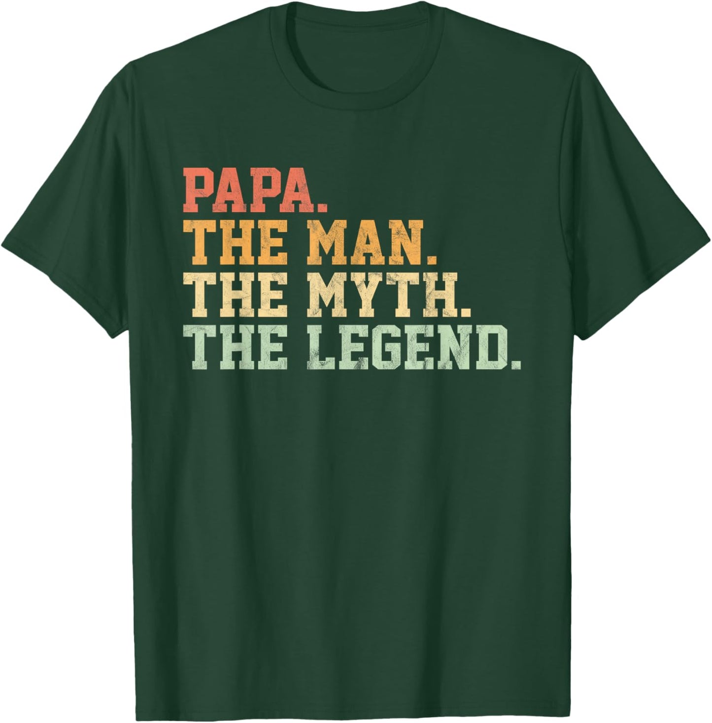 Papa Man Myth Legend Shirt For Funny Father Gift T-Shirt - T-Shirt | Forest