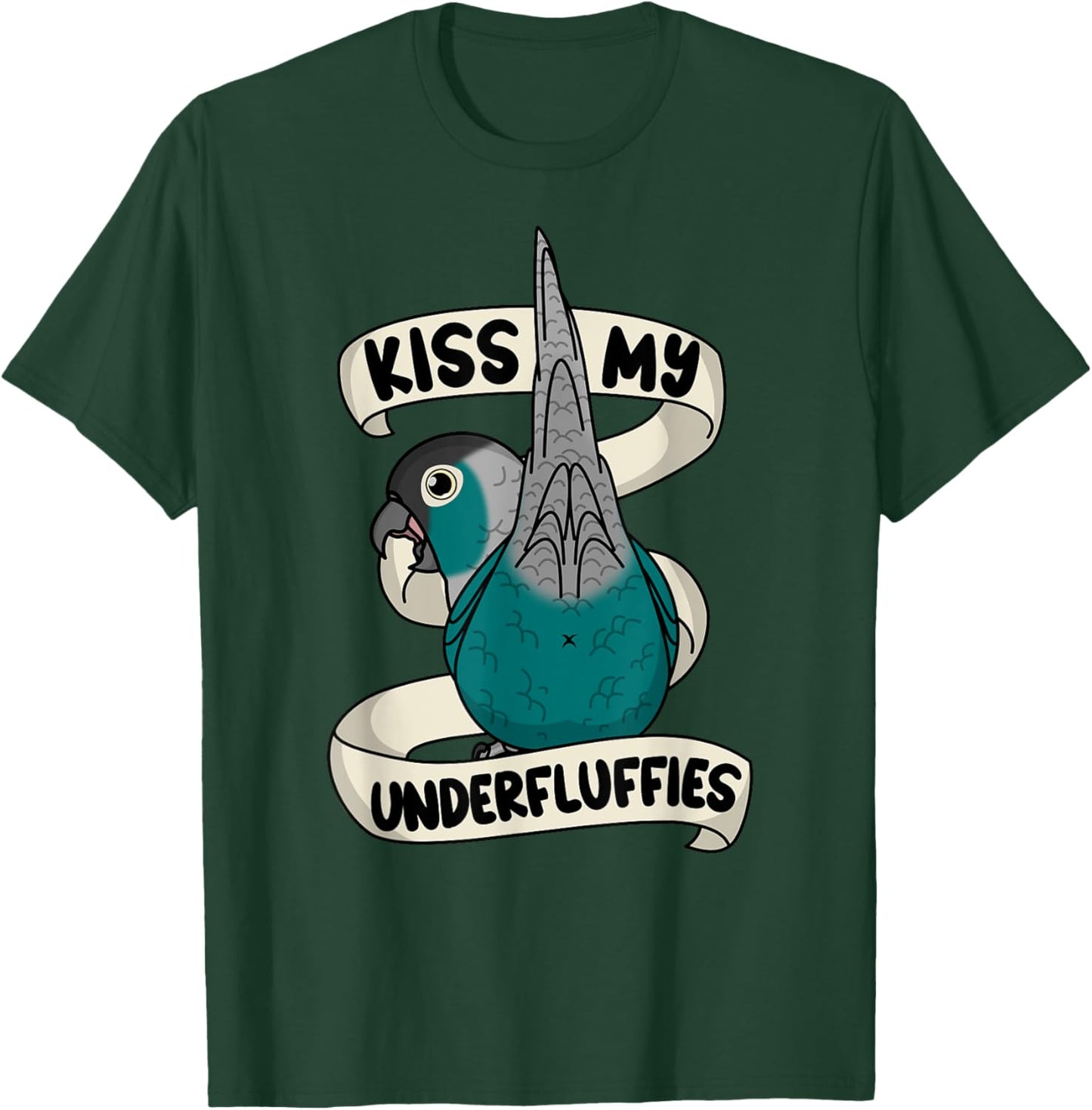 Kiss My Parrot Underfluffies I Turquoise Green Cheek Conure T-Shirt - T-Shirt | Forest