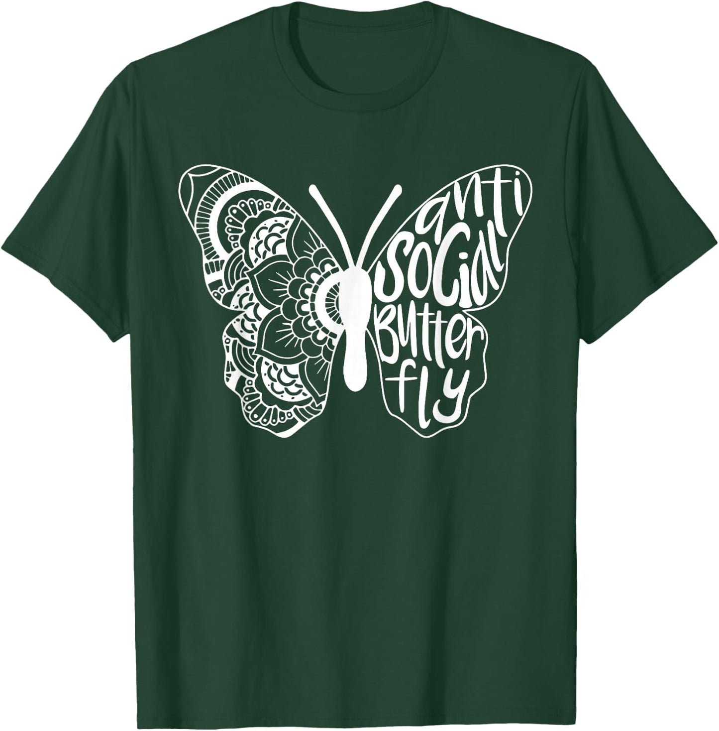 Anti-Social Butterfly Introvert Funny Sarcastic T-Shirt - T-Shirt | Forest