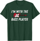 I'm With The Bass Player Bassist Couple Wife Girlfriend Kid T-Shirt - T-Shirt | Forest