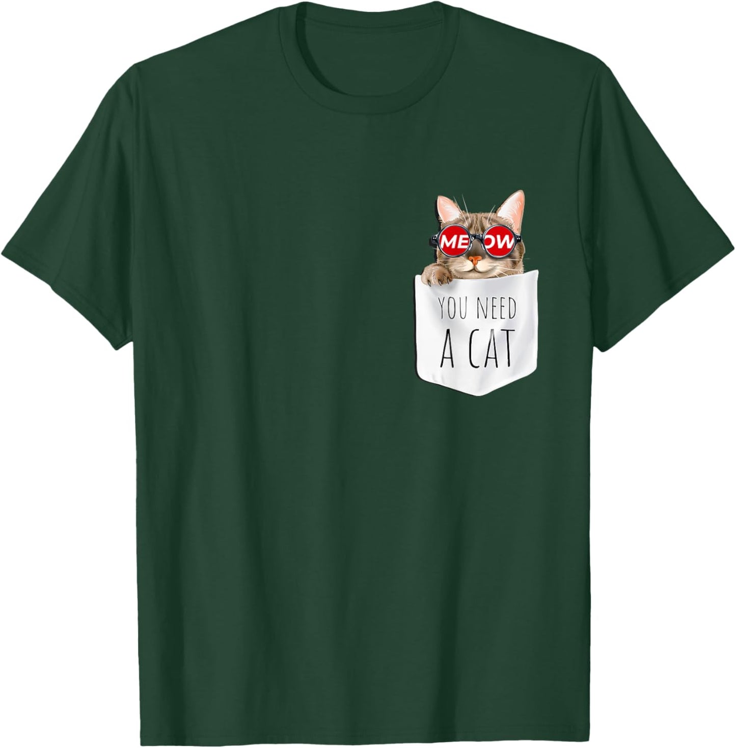 Cool Men's Women's Kids You Need A Cat Funny Meow Meow Cats T-Shirt - T-Shirt | Forest