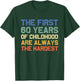 The First 60 Years Childhood Hardest Old 60th Birthday Funny T-Shirt - T-Shirt | Forest