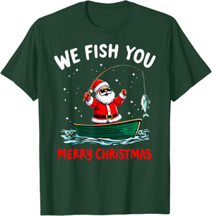 We Fish You a Merry Funny Christmas Fishing Fisherman Santa T-Shirt - T-Shirt | Forest