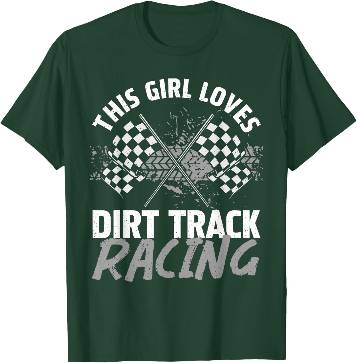 Funny Dirt Track Racing Art For Girls Women Race Car Driver T-Shirt - T-Shirt | Forest