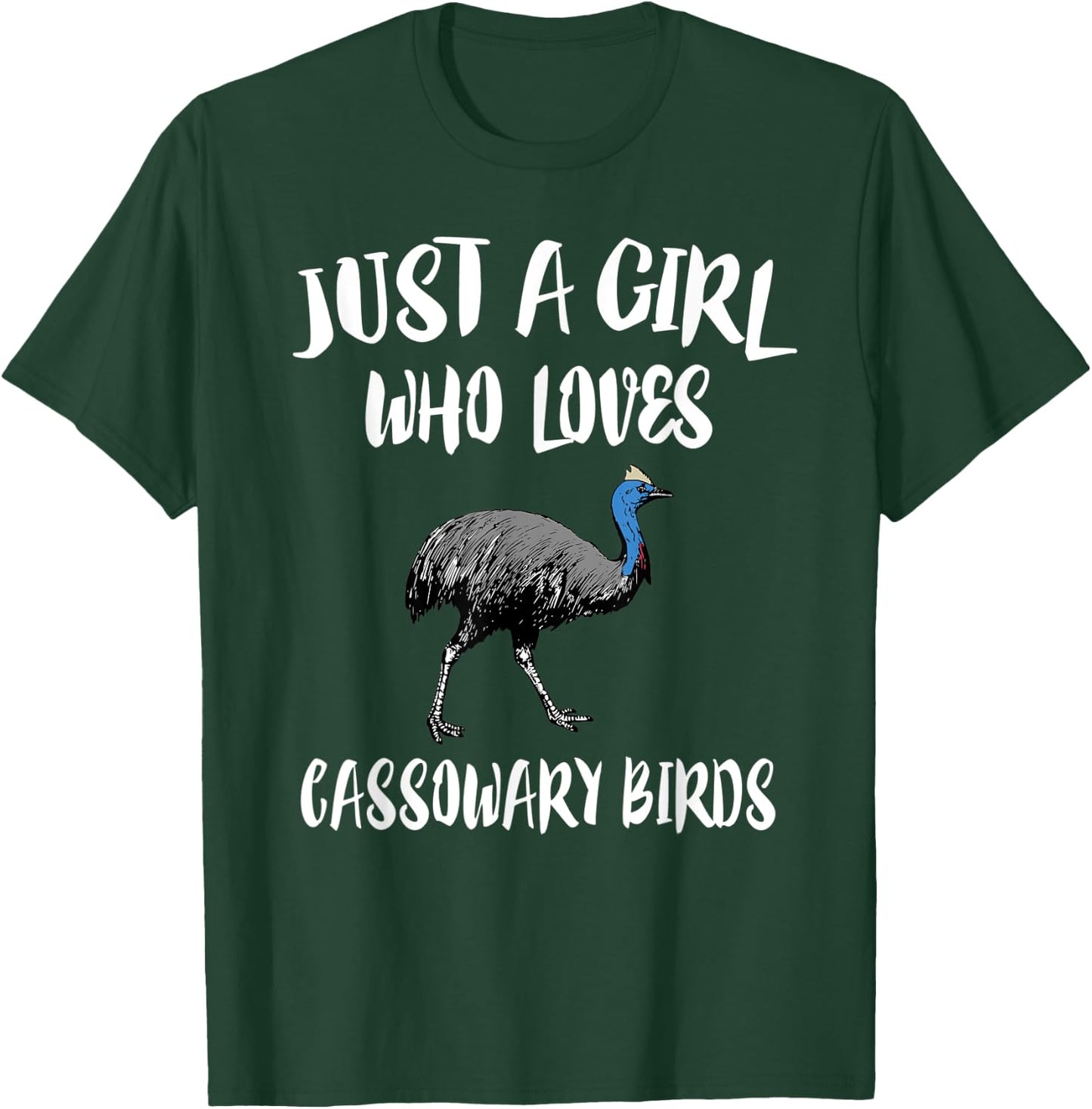 Just A Girl Who Loves Cassowary Birds Gift T-Shirt - T-Shirt | Forest