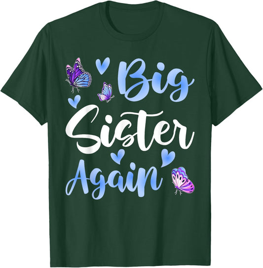 Big Sister Again Older Daughter Sibling T-Shirt - T-Shirt | Forest
