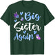 Big Sister Again Older Daughter Sibling T-Shirt - T-Shirt | Forest