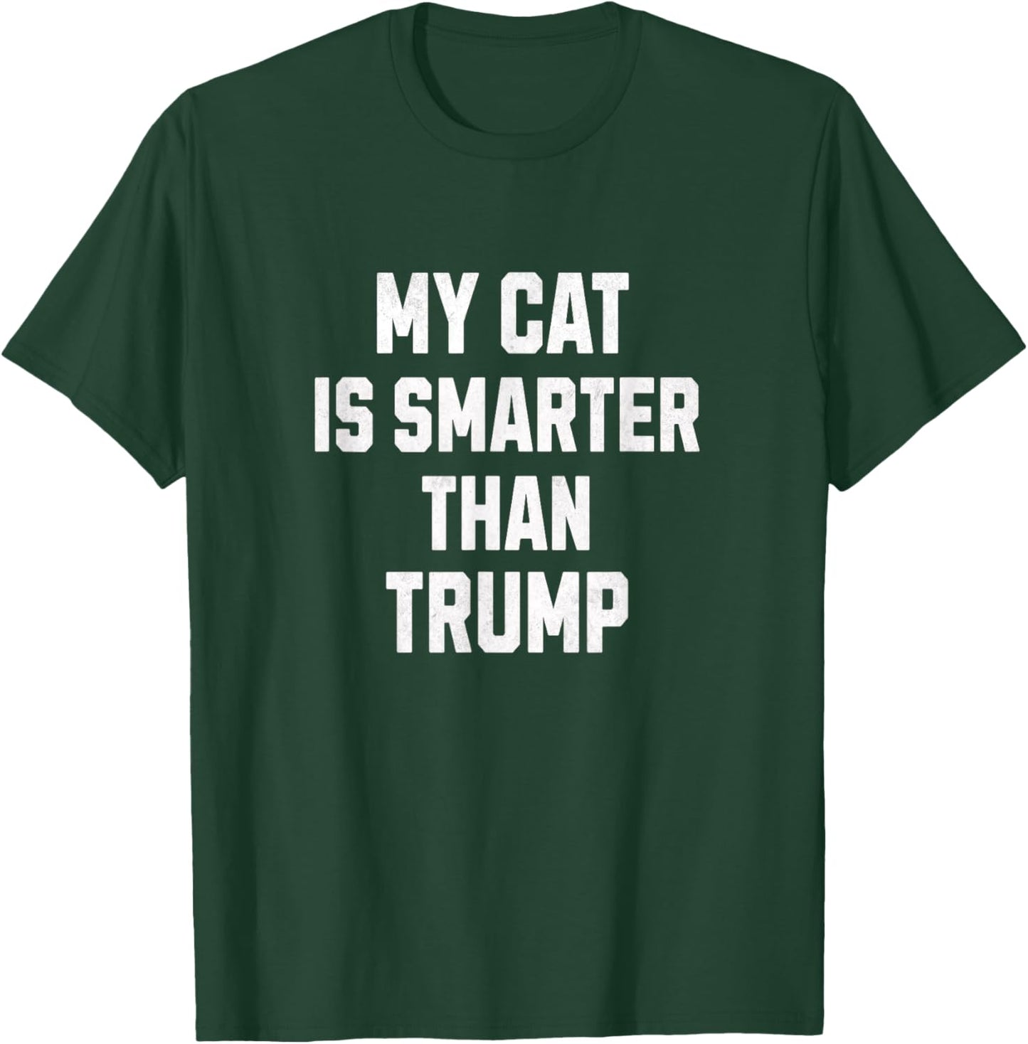 My Cat Is Smarter Than Trump funny Harris cat lover Democrat Men Women Kids T-Shirt - T-Shirt | Forest