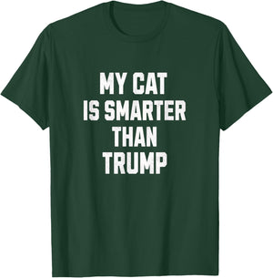 My Cat Is Smarter Than Trump funny Harris cat lover Democrat Men Women Kids T-Shirt - T-Shirt | Forest