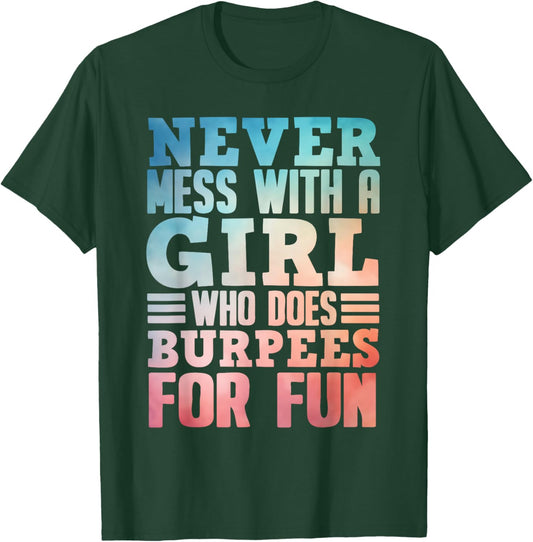 Funny Burpee Art For Girls Women Fitness Workout Gym Burpees T-Shirt - T-Shirt | Forest