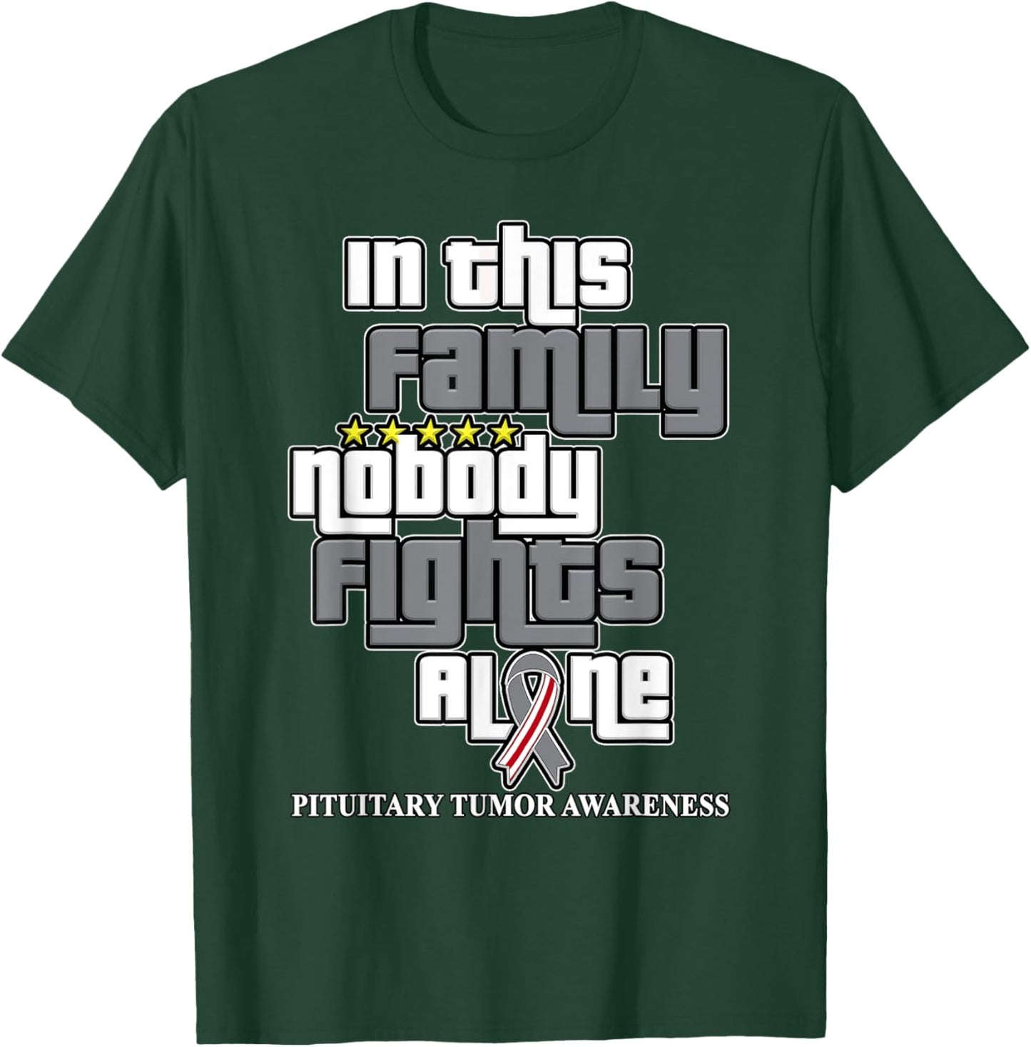 Nobody Fights Alone Pituitary Tumor Awareness T-Shirt - T-Shirt | Forest