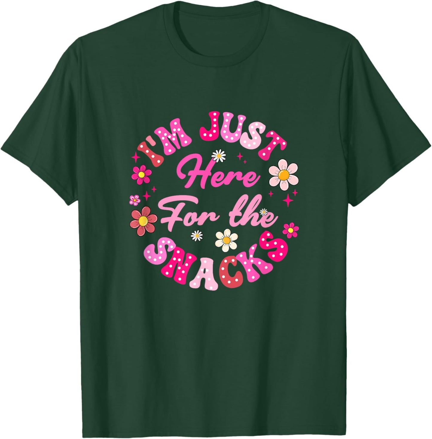 I'm Just Here For The Snacks Funny Saying Girls Kids T-Shirt - T-Shirt | Forest