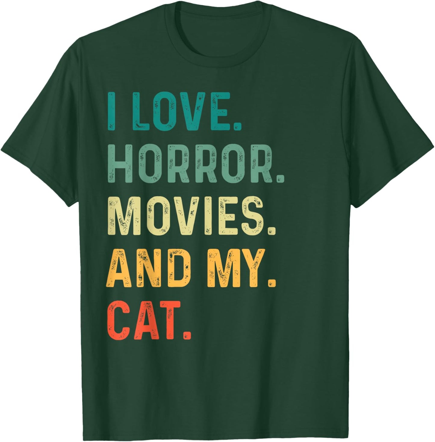 I Love Horror Movies And My Cat Retro Vintage Funny T-Shirt - T-Shirt | Forest