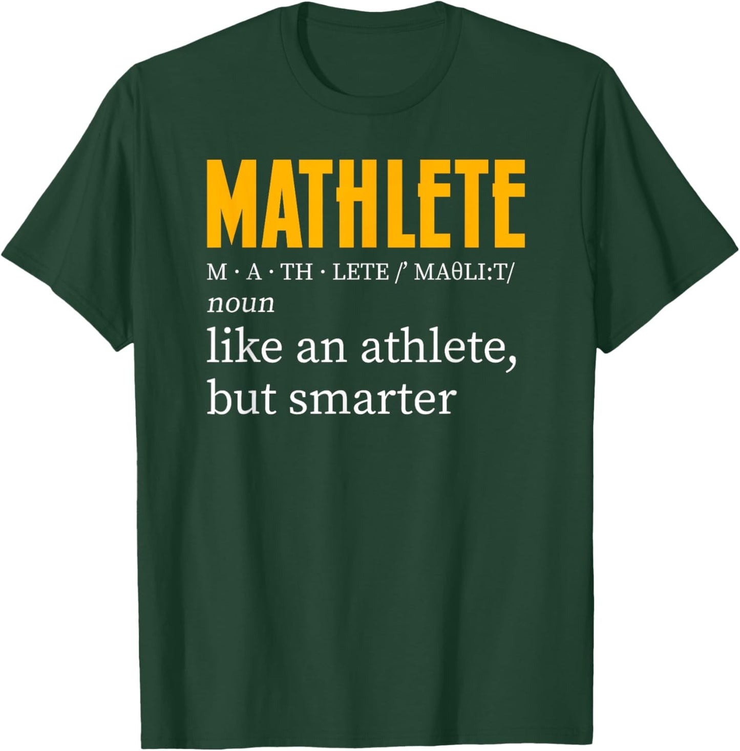 Mathlete Definition Funny Math Geek Math Teacher Nerd T-Shirt - T-Shirt | Forest