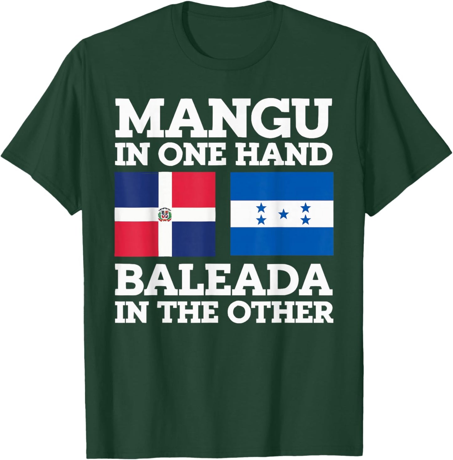 Half Dominican Half Honduran Dominican Republic Honduras T-Shirt - T-Shirt | Forest