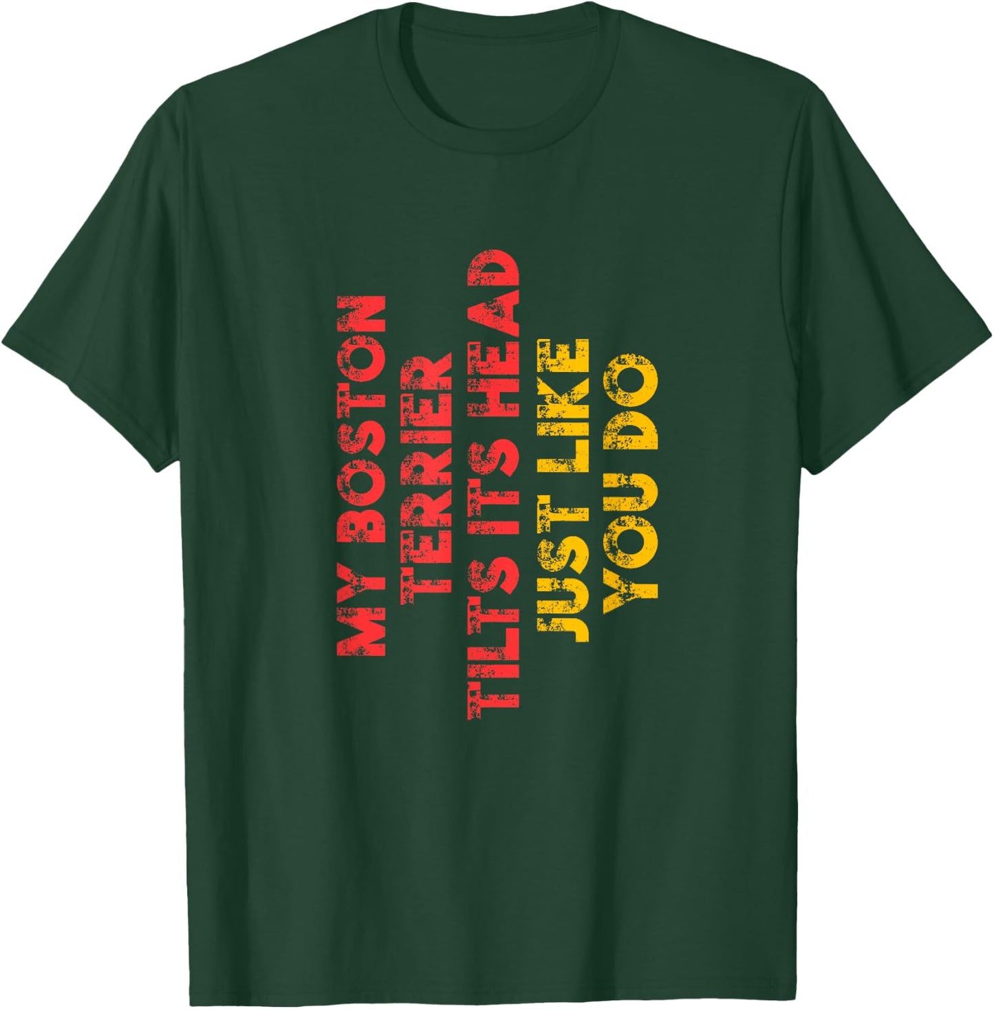 Boston Terrier Mom Dad Funny Dog Lover Owner Gift Women Men T-Shirt - T-Shirt | Forest