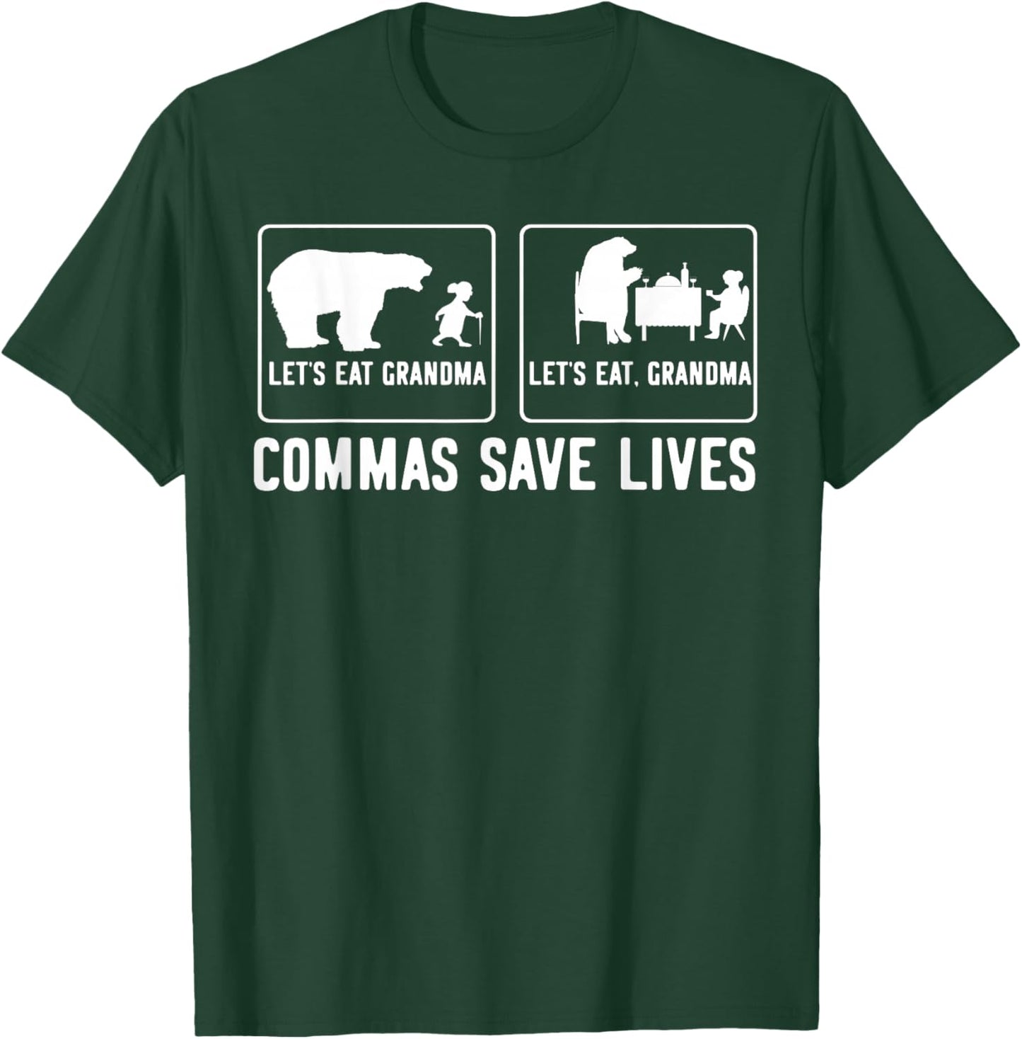 Let's Eat, Grandma Commas Save Lives T-Shirt - T-Shirt | Forest