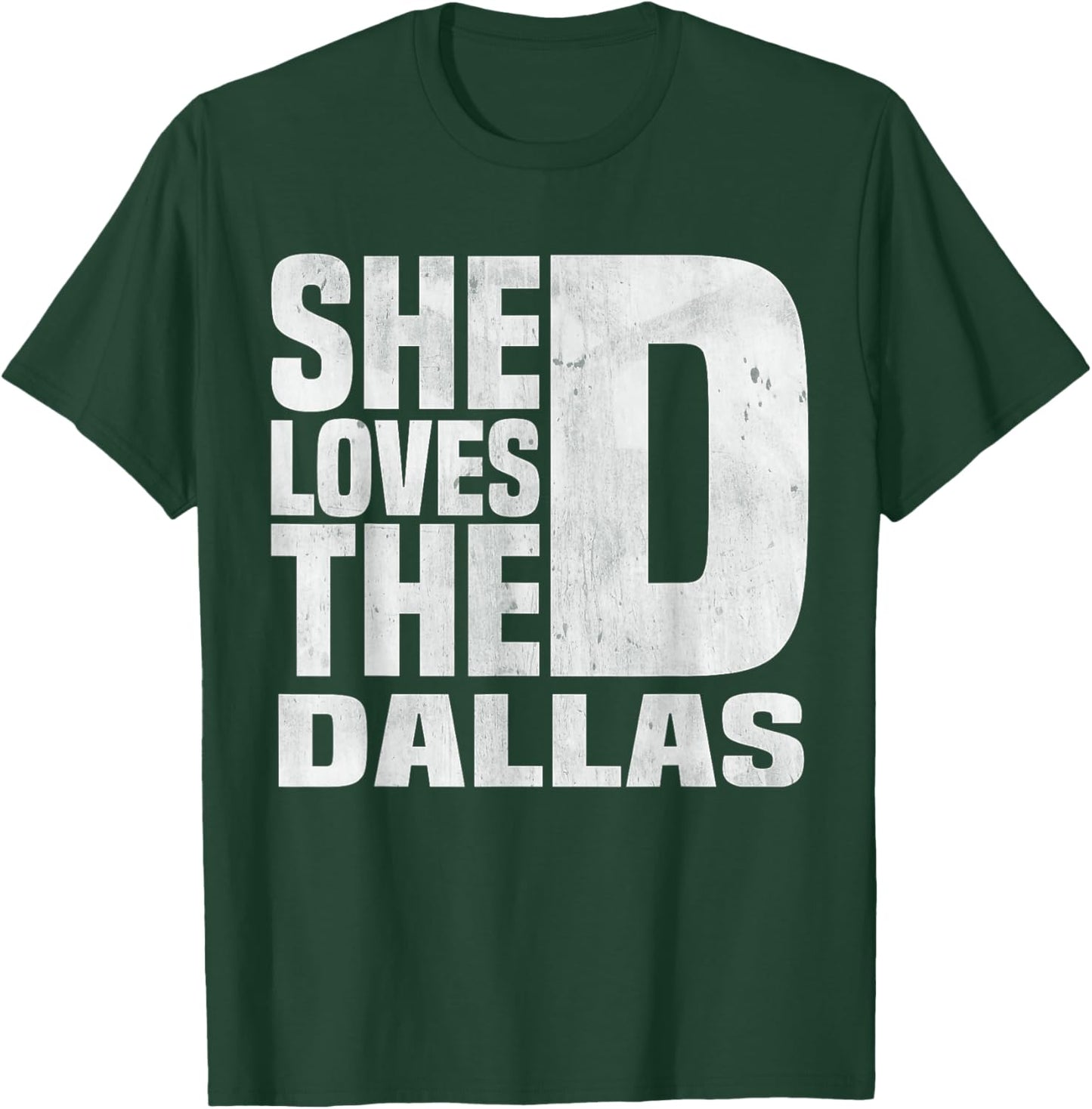 She Wants The D For Dallas Hilarious Lady Funny Dallas Joke T-Shirt - T-Shirt | Forest