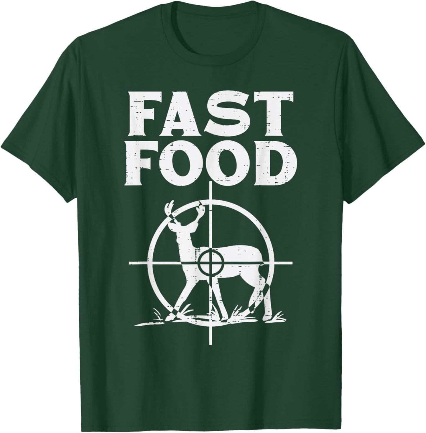 Fast Food Deer Target Funny Shooting Bow Hunting Hunt Dad T-Shirt - T-Shirt | Forest