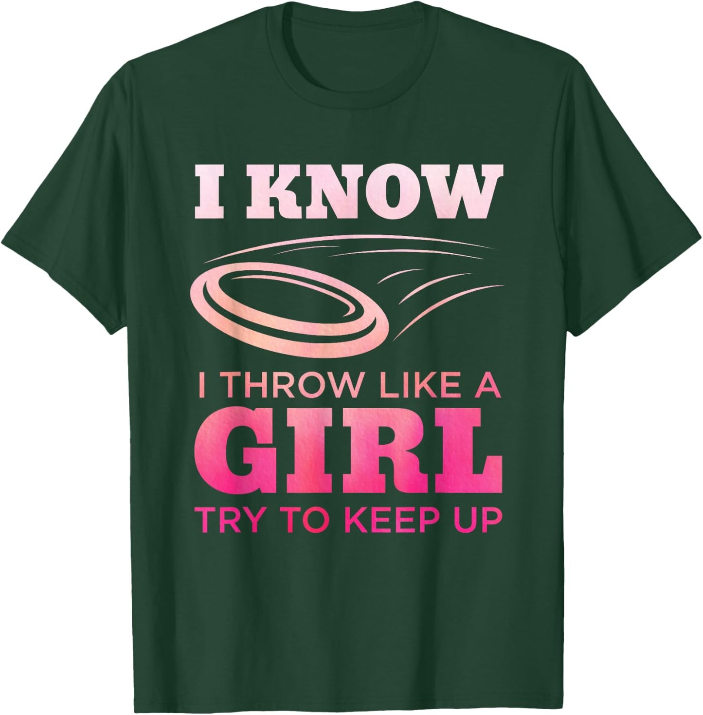 Disc Golf Girl Funny Disc Golfing Lover Player Gift T-Shirt - T-Shirt | Forest