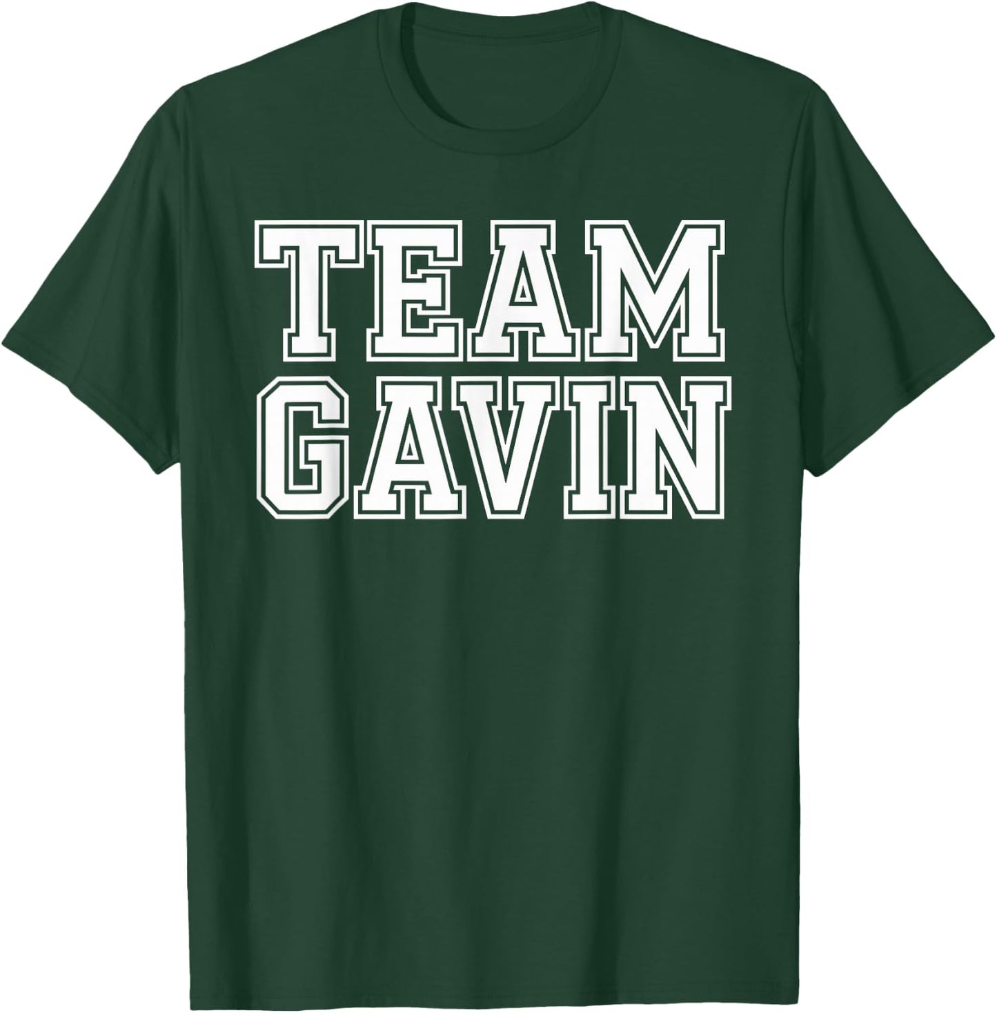 Team GAVIN Name Support GAVIN T-Shirt - T-Shirt | Forest