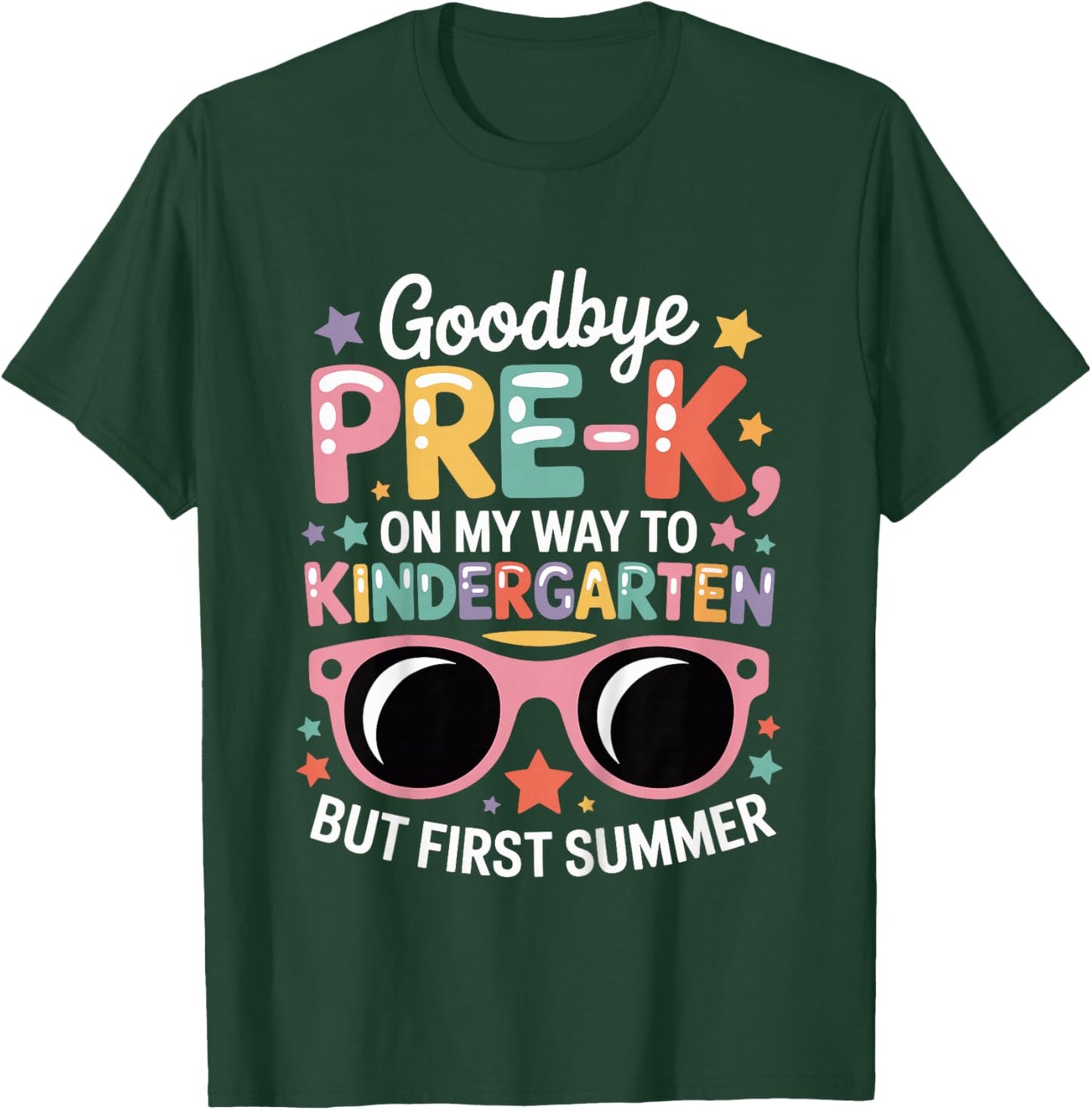 Girls Goodbye Pre-K Graduation First Day Of Kindergarten T-Shirt - T-Shirt | Forest
