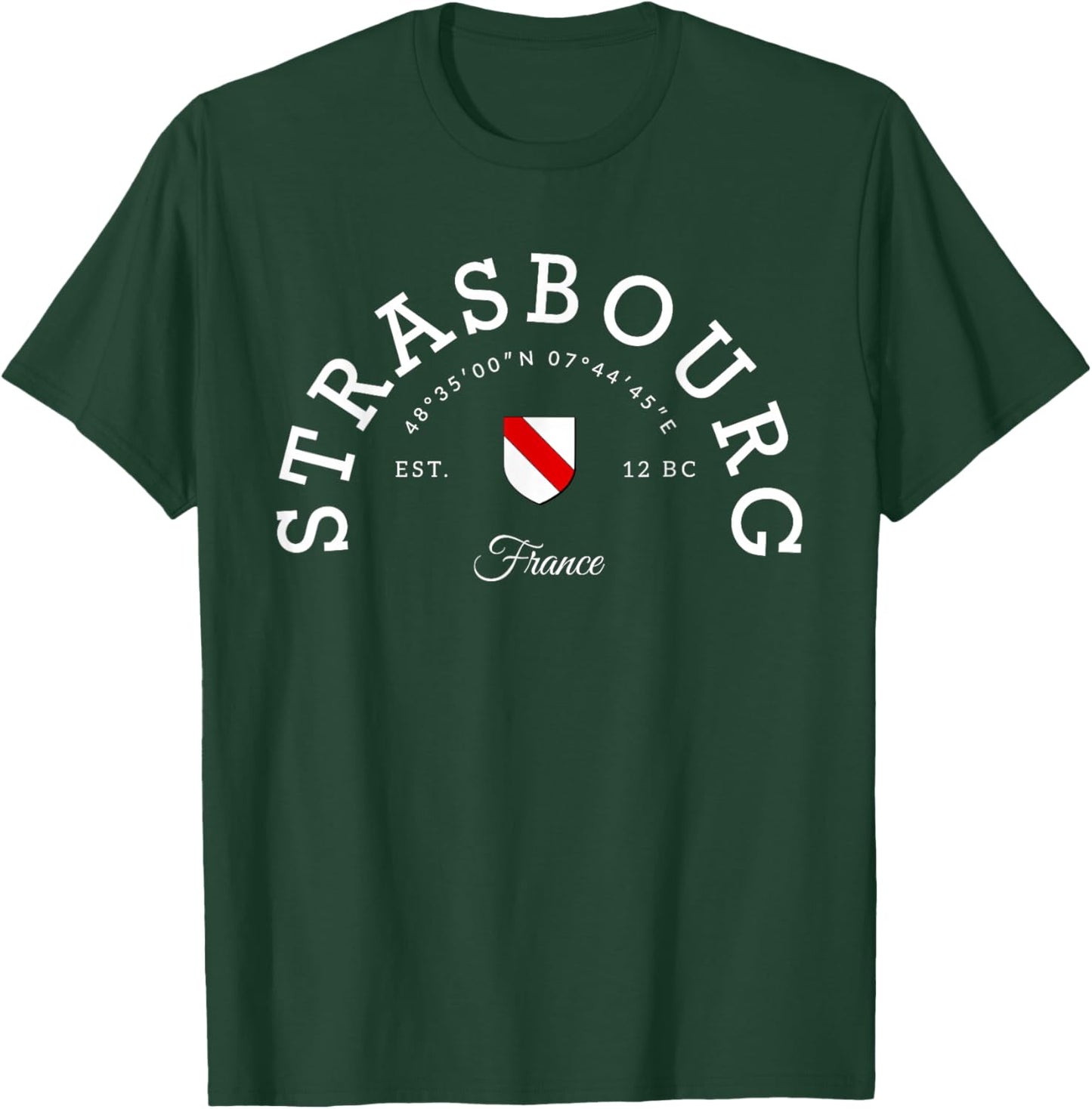 Strasbourg France Souvenir Strasbourg gift Travel To France T-Shirt - T-Shirt | Forest