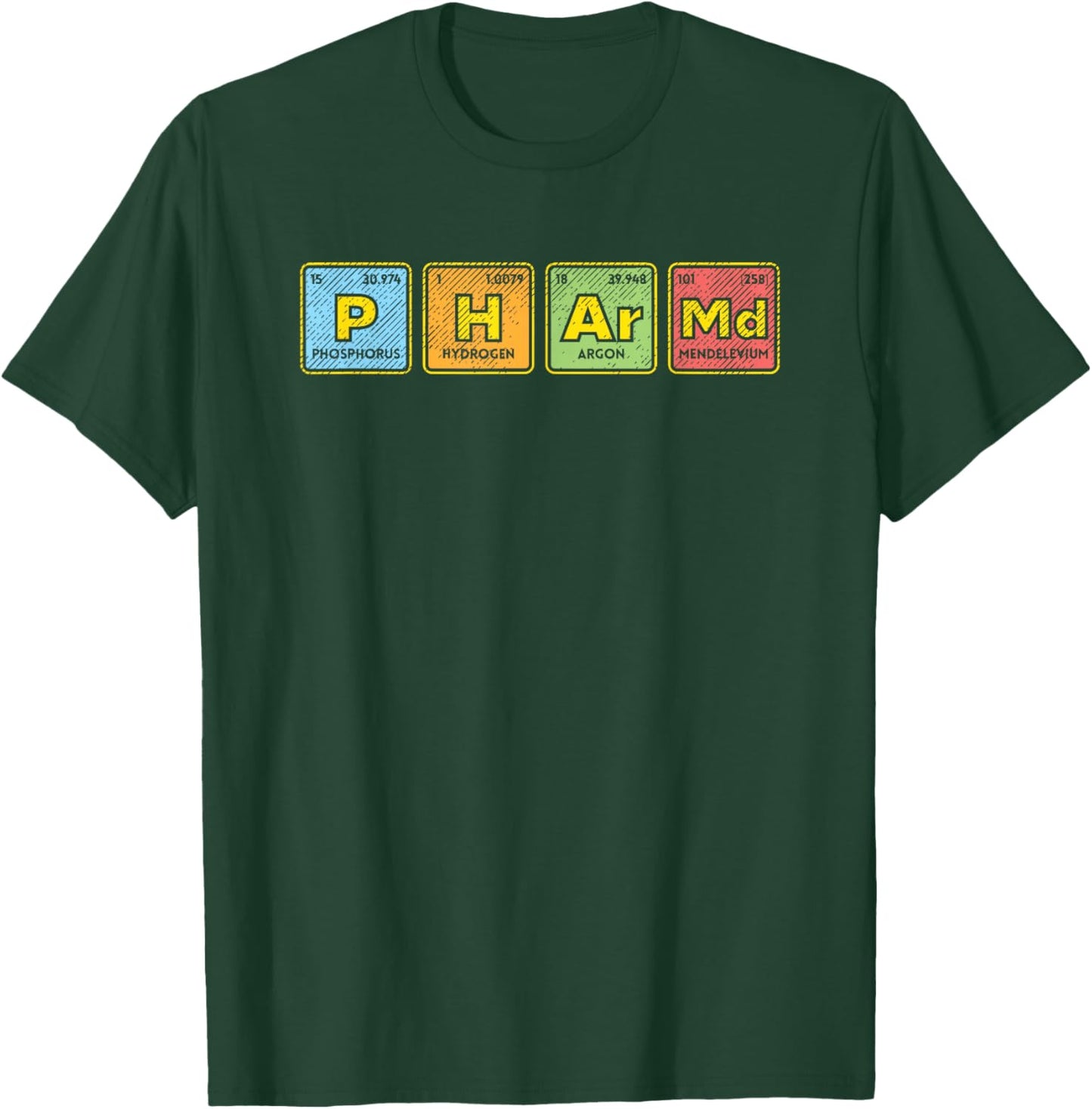 Pharm.D. Doctor Pharmacist Graduate Periodic Table Elements T-Shirt - T-Shirt | Forest